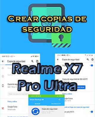 Cómo crear backups en el Realme X7 Pro Ultra