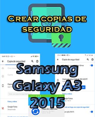 Cómo crear backups en el Samsung Galaxy A3 2015