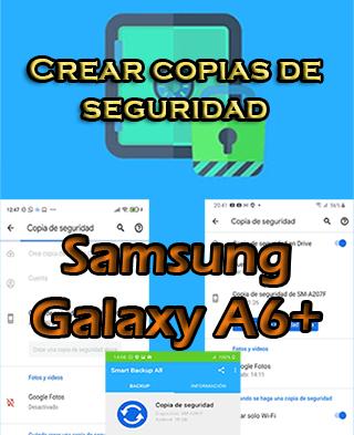 Cómo hacer backups en el Samsung Galaxy A6 Plus