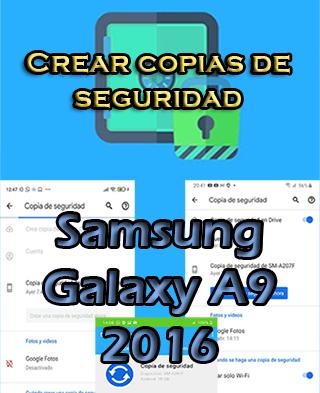 Cómo hacer backups en el Samsung Galaxy A9 2016