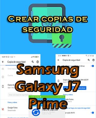 Cómo crear backups en el Samsung Galaxy J7 Prime