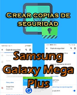 Cómo crear backups en el Samsung Galaxy Mega Plus