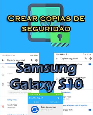 Cómo crear backups en el Samsung Galaxy S10