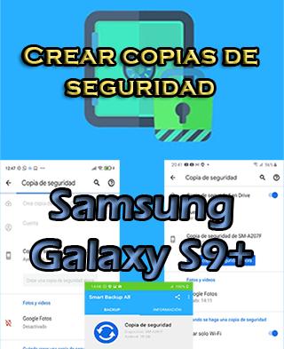 Cómo crear backups en el Samsung Galaxy S9 Plus