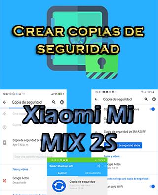 Cómo crear backups en el Xiaomi Mi MIX 2S