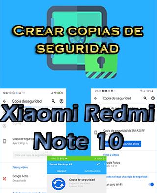 Cómo hacer backups en el Xiaomi Redmi Note 10