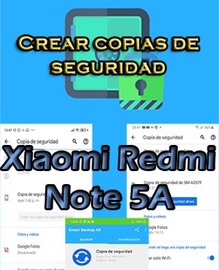 Cómo crear backups en el Xiaomi Redmi Note 5A