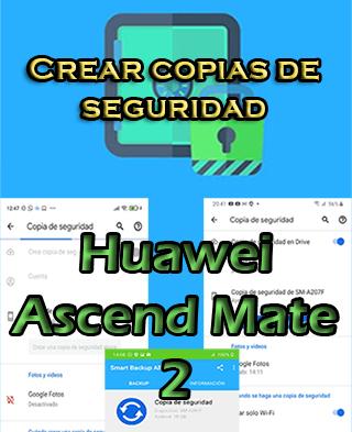 Cómo hacer backups en Huawei Ascend Mate 2