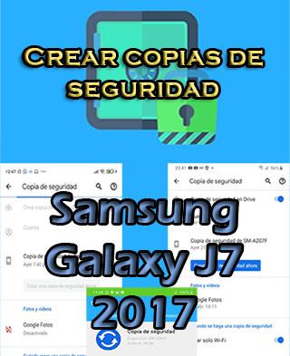 Cómo hacer backups en Samsung Galaxy J7 2017