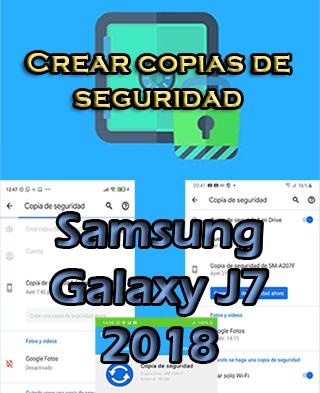 Cómo hacer backups en Samsung Galaxy J7 2018