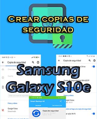Cómo hacer backups en Samsung Galaxy S10e