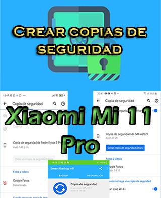 Cómo hacer backups en Xiaomi Mi 11 Pro