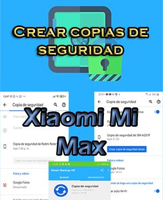 Cómo hacer backups en Xiaomi Mi Max
