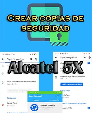 Cómo hacer copias de seguridad del Alcatel 5X