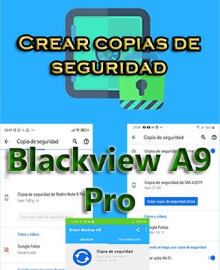 Cómo crear copias de seguridad del Blackview A9 Pro