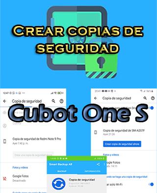 Cómo hacer copias de seguridad del Cubot One S