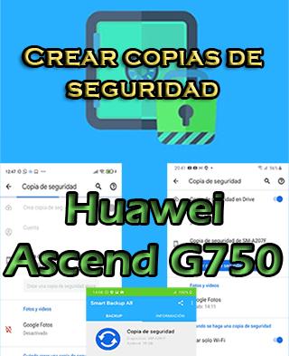 Cómo hacer copias de seguridad del Huawei Ascend G750