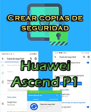 Cómo crear copias de seguridad del Huawei Ascend P1