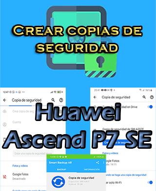 Cómo crear copias de seguridad del Huawei Ascend P7 SE
