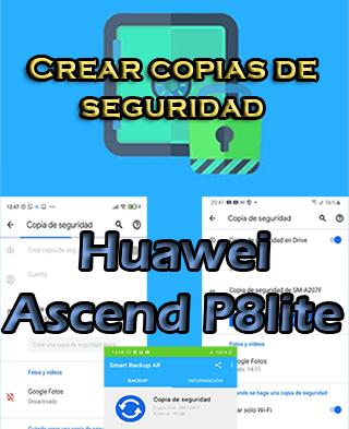 Cómo crear copias de seguridad del Huawei Ascend P8lite