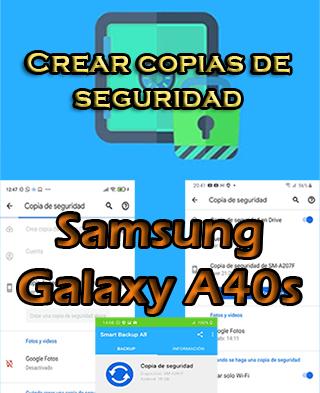 Cómo hacer copias de seguridad del Samsung Galaxy A40s