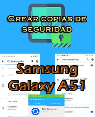 Cómo hacer copias de seguridad del Samsung Galaxy A51
