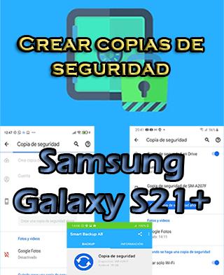 Cómo hacer copias de seguridad del Samsung Galaxy S21 Plus