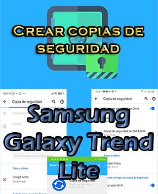 Cómo crear copias de seguridad del Samsung Galaxy Trend Lite