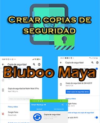 Cómo crear copias de seguridad en Bluboo Maya