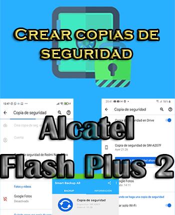 Cómo hacer copias de seguridad en el Alcatel Flash Plus 2