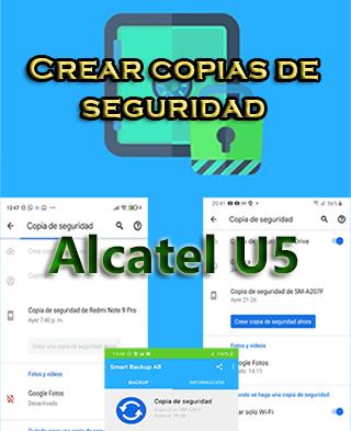 Cómo crear copias de seguridad en el Alcatel U5