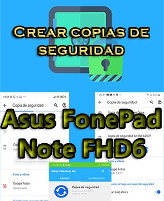 Cómo crear copias de seguridad en el Asus FonePad Note FHD6