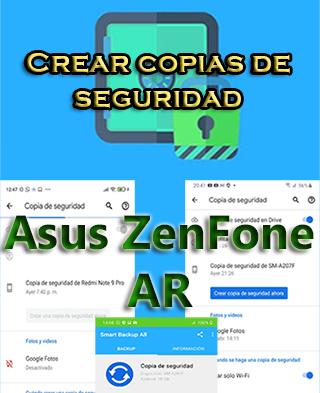 Cómo hacer copias de seguridad en el Asus ZenFone AR