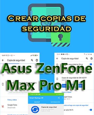 Cómo hacer copias de seguridad en el Asus ZenFone Max Pro M1