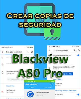 Cómo hacer copias de seguridad en el Blackview A80 Pro