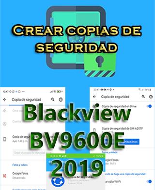 Cómo hacer copias de seguridad en el Blackview BV9600E 2019