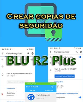 Cómo hacer copias de seguridad en el BLU R2 Plus