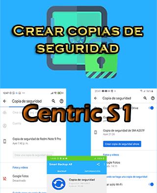 Cómo hacer copias de seguridad en el Centric S1