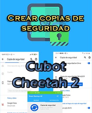 Cómo hacer copias de seguridad en el Cubot Cheetah 2