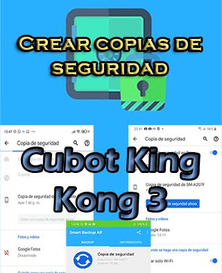 Cómo crear copias de seguridad en el Cubot King Kong 3