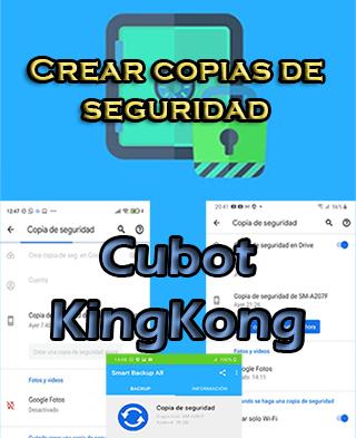 Cómo hacer copias de seguridad en el Cubot KingKong