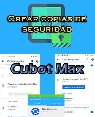 Cómo hacer copias de seguridad en el Cubot Max