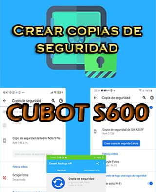 Cómo crear copias de seguridad en el CUBOT S600