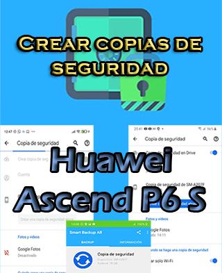 Cómo crear copias de seguridad en el Huawei Ascend P6 S