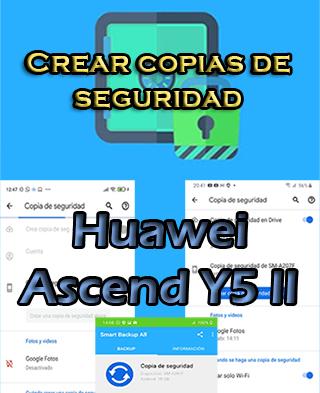 Cómo crear copias de seguridad en el Huawei Ascend Y5 II
