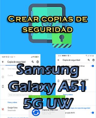 Cómo hacer copias de seguridad en el Samsung Galaxy A51 5G UW