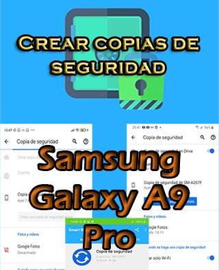Cómo crear copias de seguridad en el Samsung Galaxy A9 Pro