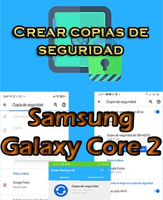 Cómo hacer copias de seguridad en el Samsung Galaxy Core 2
