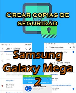 Cómo hacer copias de seguridad en el Samsung Galaxy Mega 2