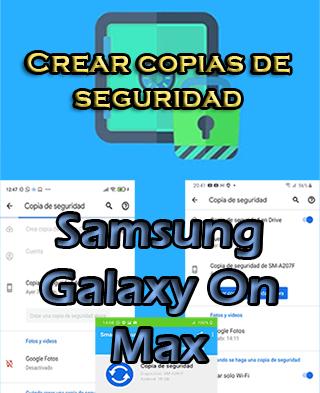 Cómo crear copias de seguridad en el Samsung Galaxy On Max